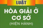 LUẬT HÒA GIẢI Ở CƠ SỞ