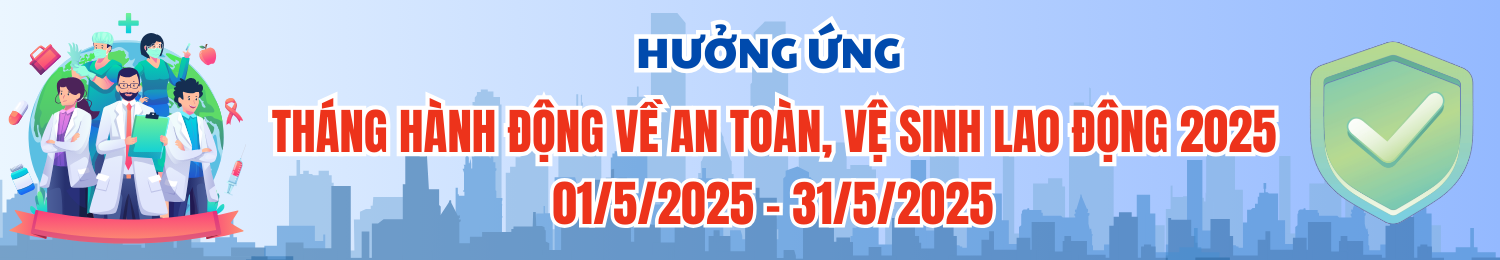 Tháng hành động vì an toàn, vệ sinh lao động